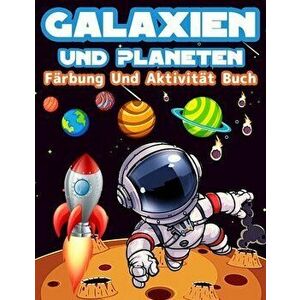 Galaxien Und Planeten Färbung Und Aktivität Buch Für Kinder: Große Färbung Und Aktivität Buch Für Kinder Mit Planeten, Weltraum, Astronauten, Wortsuch imagine
