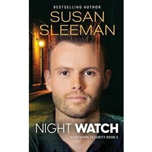 Night Watch, Paperback - Susan Sleeman imagine
