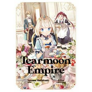 Tearmoon Empire: Volume 1, Paperback - Nozomu Mochitsuki imagine