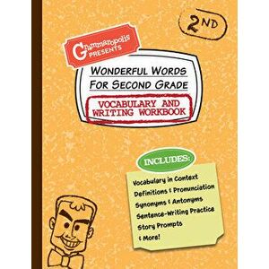 Wonderful Words for Second Grade Vocabulary and Writing Workbook: Definitions, Usage in Context, Fun Story Prompts, & More - *** imagine