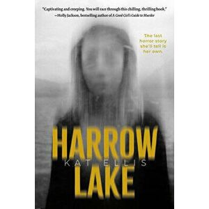 Harrow Lake, Paperback - Kat Ellis imagine