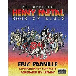 The Official Heavy Metal Book of Lists, Paperback - Eric Danville imagine