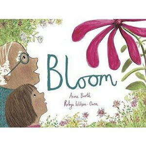 Bloom, Hardcover - Anne Booth imagine
