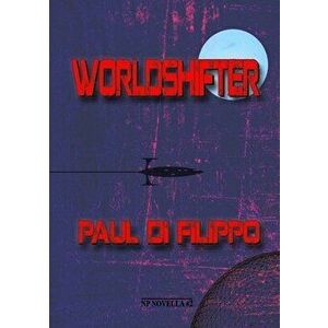 Worldshifter, Paperback - Paul Di Filippo imagine