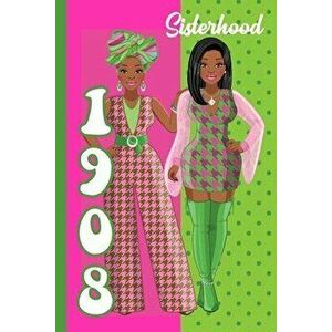 Pink and Green 1908 Sisterhood Journal, Paperback - Hatina Covington imagine