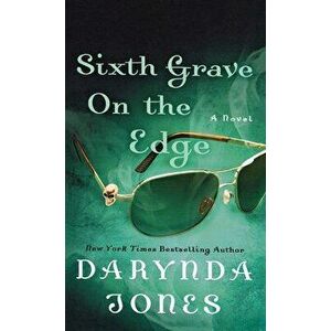 Sixth Grave on the Edge, Paperback - Darynda Jones imagine