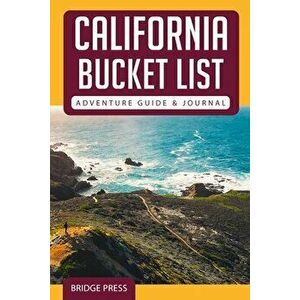California Bucket List Adventure Guide & Journal, Paperback - *** imagine