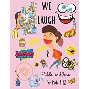 We Laugh Riddles and Jokes for Kids 9-12: Awesome Riddles and Trick Questions For Kids - Fun Brain Teaser for Children and Families - Jokes for Kids - imagine