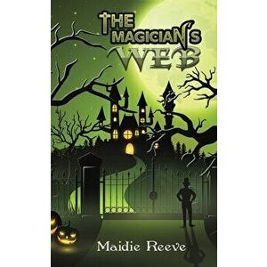 The Magician's Web, Paperback - Maidie Reeve imagine