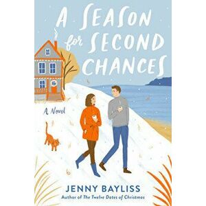 A Season for Second Chances, Paperback - Jenny Bayliss imagine