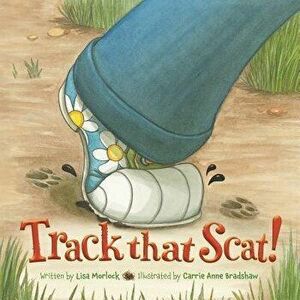 Track That Scat!, Library Binding - Lisa Morlock imagine