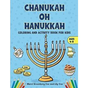 Chanukah Oh Hanukkah: Coloring and Activity Book for Kids, Paperback - Marci Greenberg Cox imagine