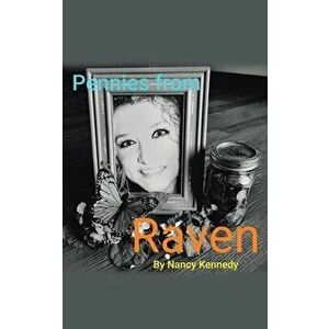 Pennies from Raven, Paperback - Nancy Kennedy imagine