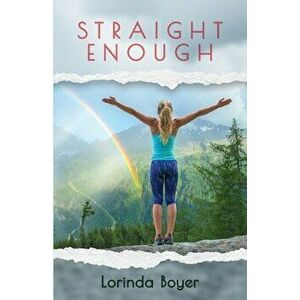 Straight Enough: A Memoir, Paperback - Lorinda Boyer imagine