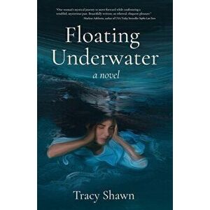 Floating Underwater, Paperback - Tracy Shawn imagine