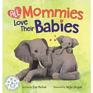Mommies and Their Babies, Hardcover imagine