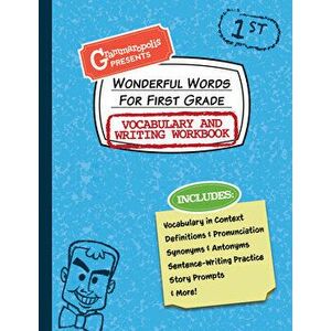 Wonderful Words for First Grade Vocabulary and Writing Workbook: Definitions, Usage in Context, Fun Story Prompts, & More - *** imagine