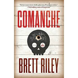 Comanche, Paperback - Brett Riley imagine