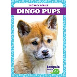 Dingo Pups, Library Binding - Genevieve Nilsen imagine