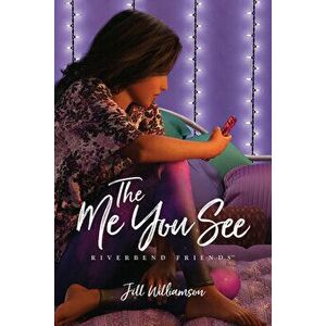 The Me You See, Paperback - Jill Williamson imagine