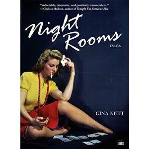 Night Rooms, Paperback - Gina Nutt imagine