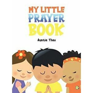 My Little Prayer Book, Hardcover - Auntie Theo imagine