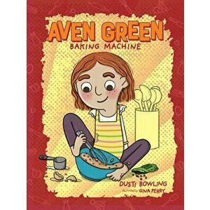 Aven Green Baking Machine, 2, Hardcover - Dusti Bowling imagine