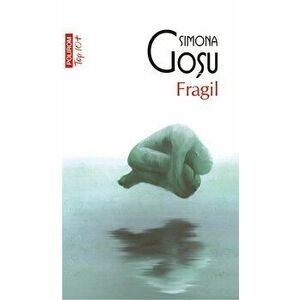 Fragil - Simona Gosu imagine