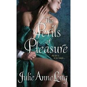 The Perils of Pleasure: Pennyroyal Green Series, Paperback - Julie Anne Long imagine