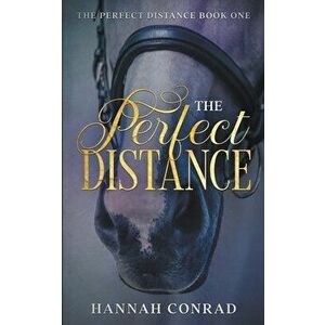 The Perfect Distance, Paperback - Hannah Conrad imagine