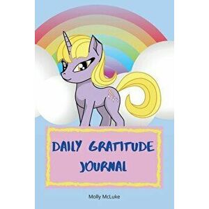 Daily Gratitude Journal: Amazing Gratitude Journal for Kids with Unicorn Design Children Happiness Notebook, Unicorn design gratitude journal, - Molly imagine