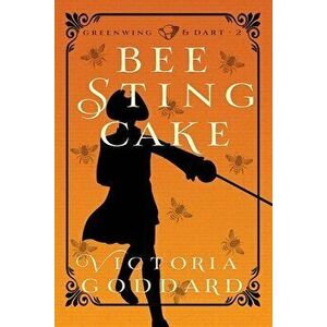 Bee Sting Cake, Paperback - Victoria Goddard imagine