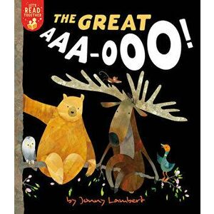 The Great Aaa-Ooo!, Paperback - Jonny Lambert imagine