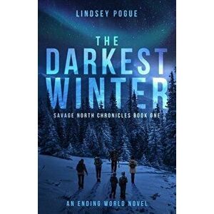 The Darkest Winter, Paperback - Lindsey Pogue imagine