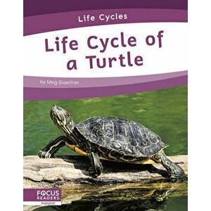 Life Cycle of a Turtle, Library Binding - Meg Gaertner imagine