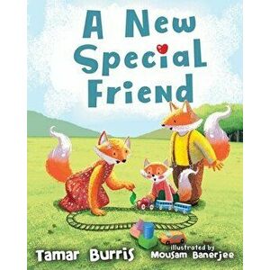 A New Special Friend, Paperback - Tamar Burris imagine