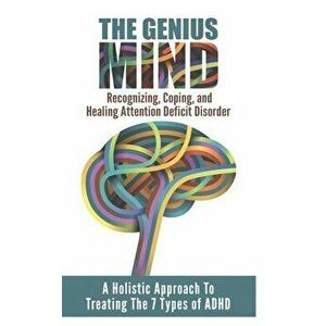 Add (Attention Deficit Disorder): A Holistic Approach To Treating The 7 Types Of ADHD, Paperback - Beenish Masood imagine
