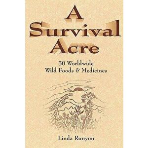 A Survival Acre, Paperback - Linda Runyon imagine