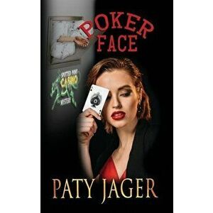 Poker Face, Paperback - Paty Jager imagine