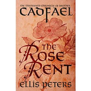 The Rose Rent, Paperback - Ellis Peters imagine