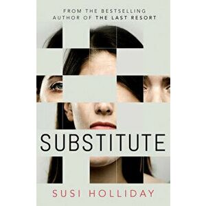 Substitute, Paperback - Susi Holliday imagine