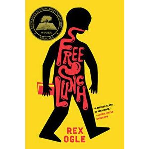 Free Lunch, Paperback - Rex Ogle imagine