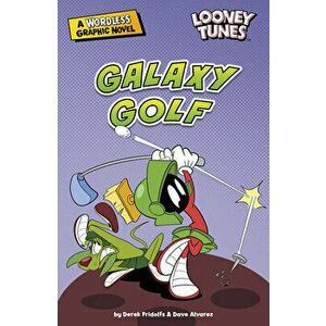 Galaxy Golf, Hardcover - Derek Fridolfs imagine