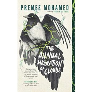 The Annual Migration of Clouds, Paperback - Premee Mohamed imagine
