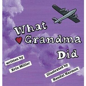 What Grandma Did, Hardcover - Erin Miller imagine