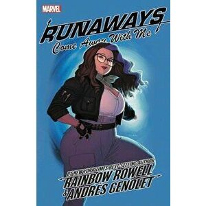 Runaways by Rainbow Rowell Vol. 6: Come Away with Me, Paperback - Rainbow Rowell imagine