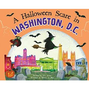 A Halloween Scare in Washington, DC, Hardcover - Eric James imagine