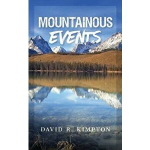 Mountainous Events, Paperback - David Kimpton imagine