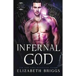 Infernal God, Paperback - Elizabeth Briggs imagine