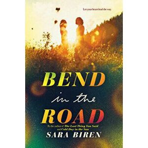 Bend in the Road, Hardcover - Sara Biren imagine